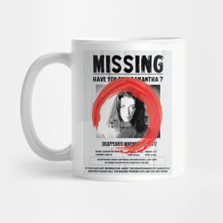 Have you Seen Samantha? Mug